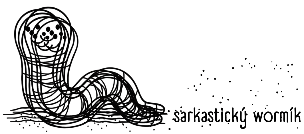 Sarkastický wormík